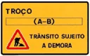 Sinal ST11: Trânsito sujeito a demora
